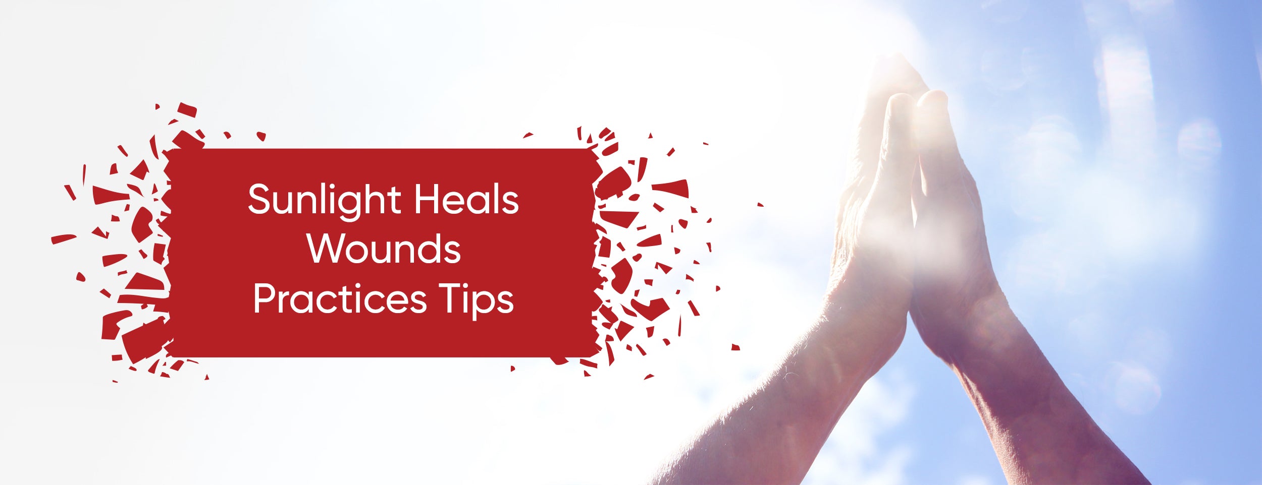 Tips for Healing Wounds with Sunlight