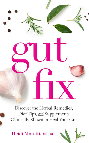 Heidi Moretti, MS., RD., The Healthy RD, gut fix https://thehealthyrd.com