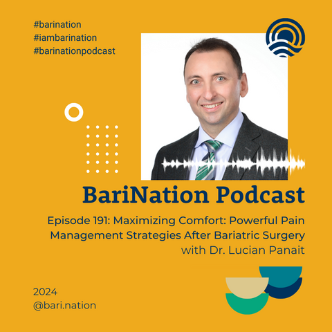 BariNation Podcast epiosde graphic with Dr. Panait talking about pain management