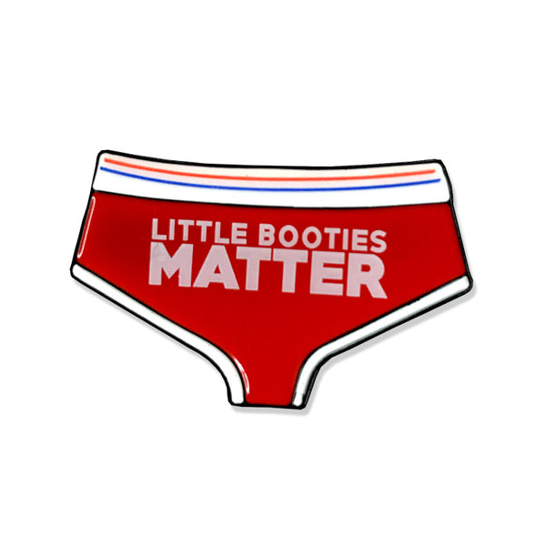 Little Booties Matter Pin – Tees in the Trap®