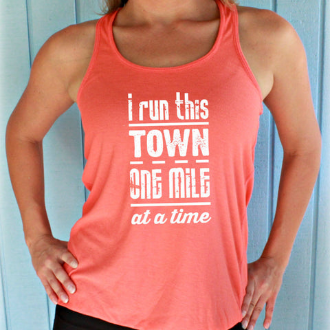 Womens Flowy Running Tank Top I Run This Town One Mile At A Time Mot Warrior Girl Shop