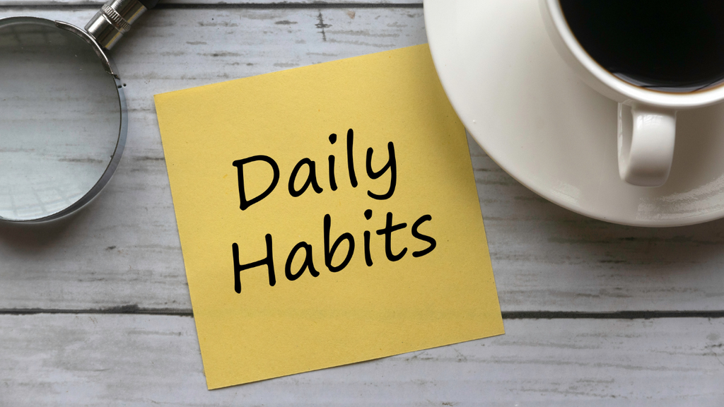 Daily Habits