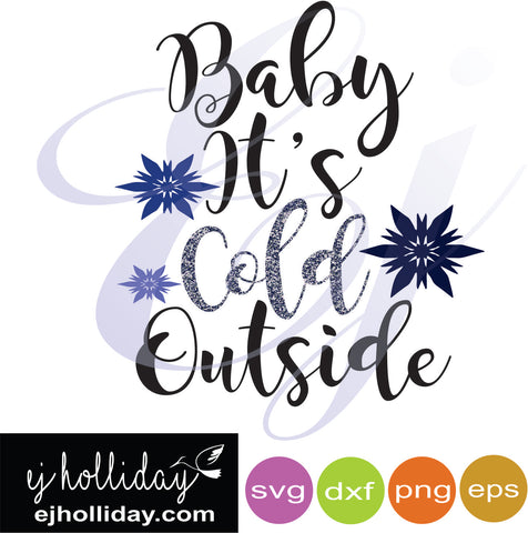 Baby it's cold outside svg dxf eps png VECTOR Graphic ...