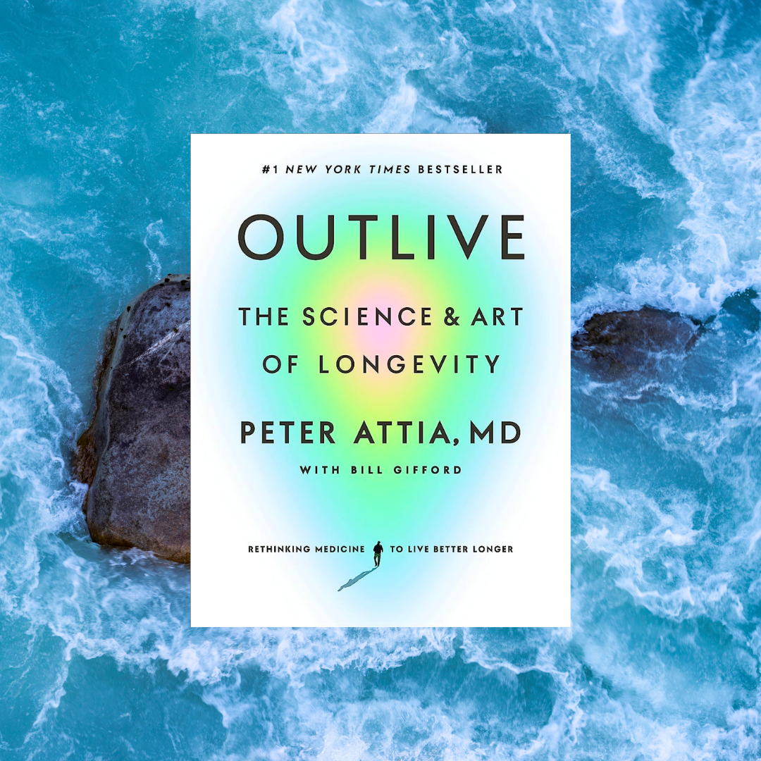 Outlive - Peter Attia