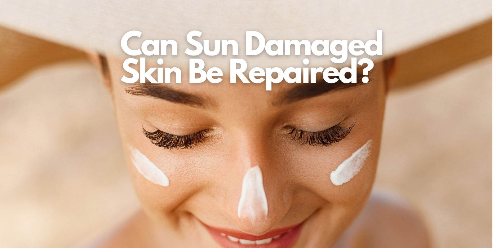 Can sun damaged skin be repaired? Victoria, Oak Bay, James Bay, Saanich, Uplands BC