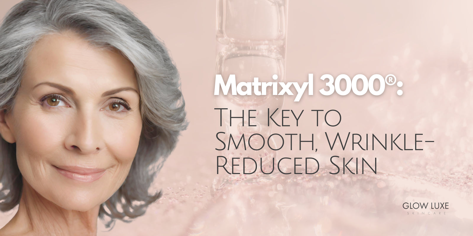 Matrixyl 3000®, wrinkle reduction, anti-aging serum, collagen booster