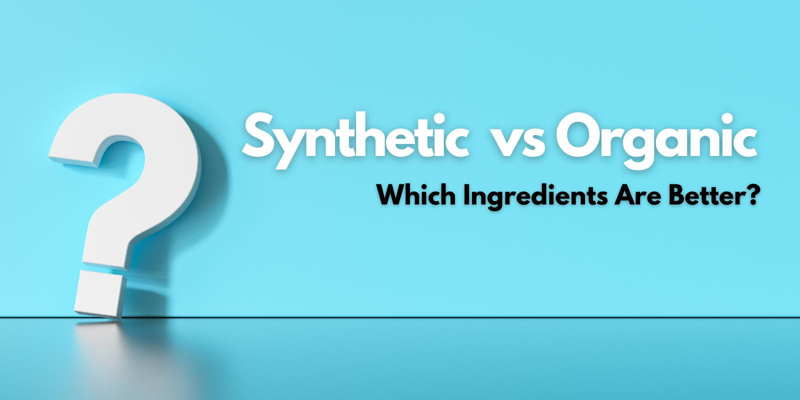 organic vs synthetic antiaging skincare