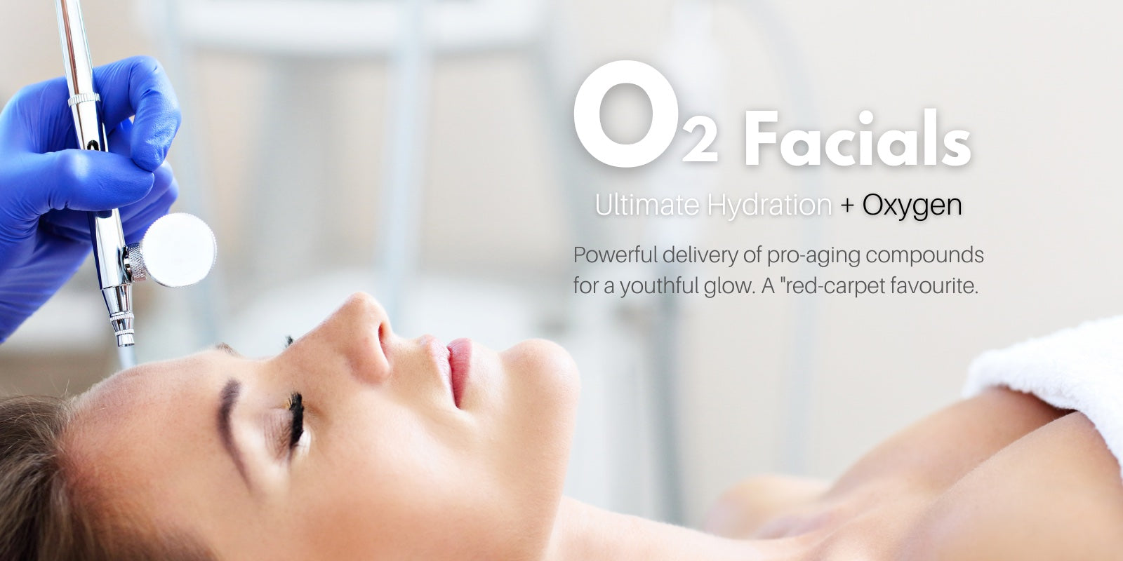 oxygen facial Victoria BC