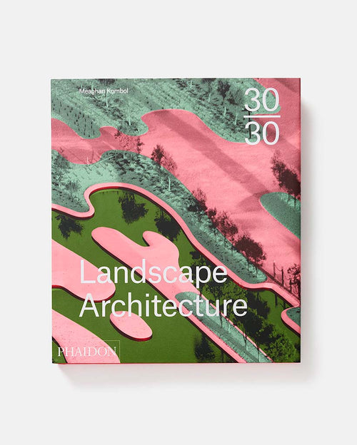 30:30 LANDSCAPE ARCHITECTURE