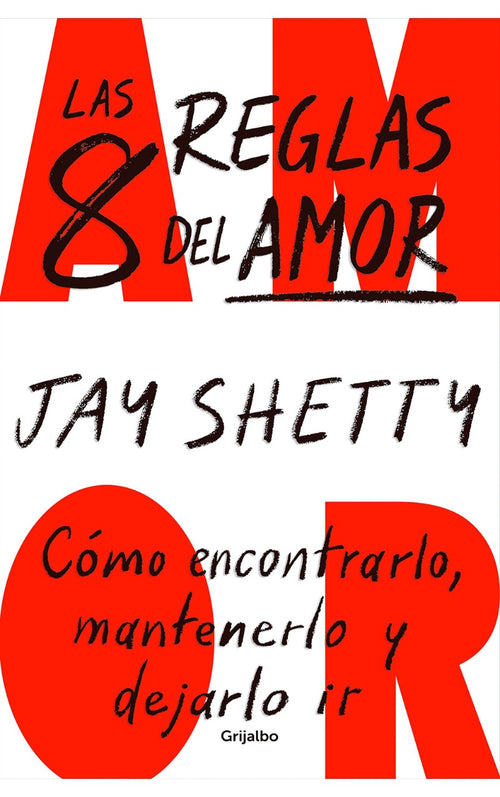 Las 8 reglas del amor - Jay Shetty