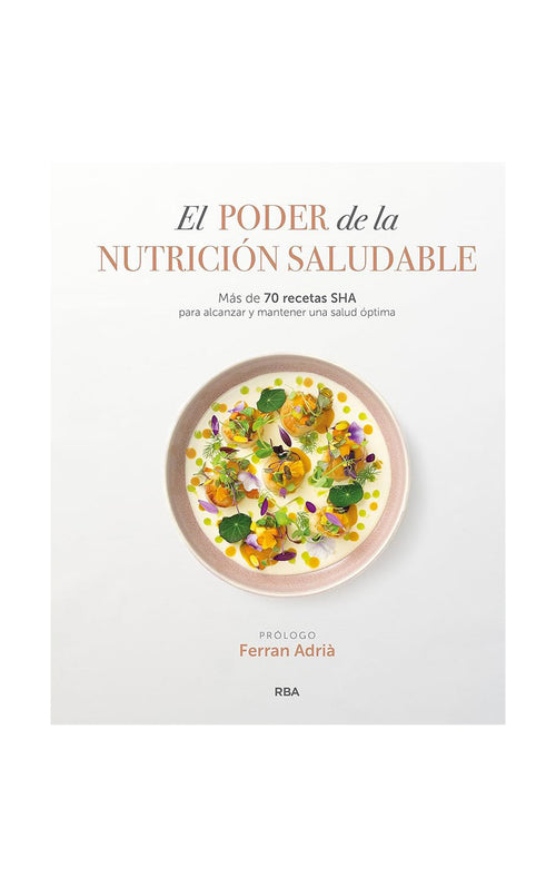 El poder de la nutrición saludable - Sha Wellness Clinic