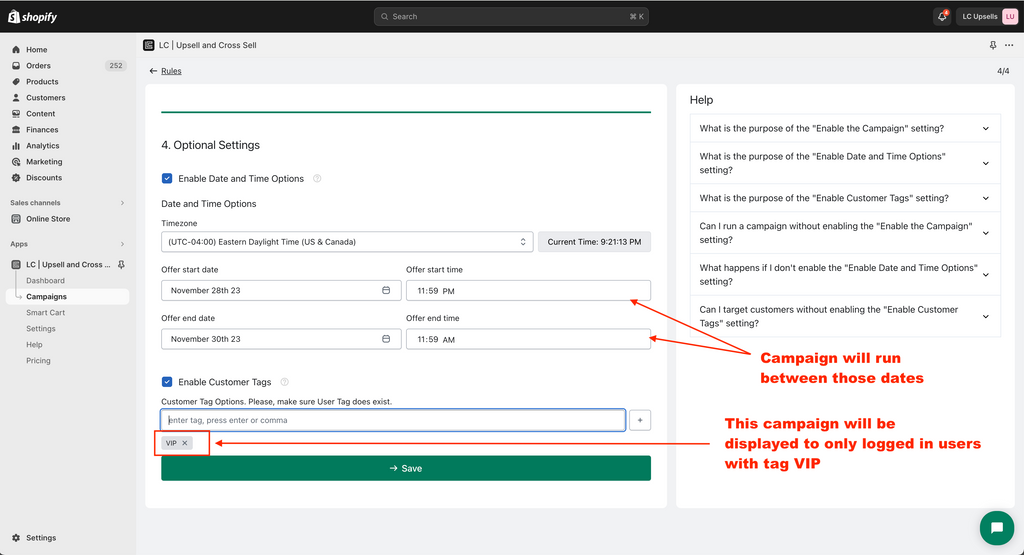 4.- Additionally, you can segment your campaign to show only to logged-in users with the VIP tag. You can also set your campaign to run on a specific schedule.