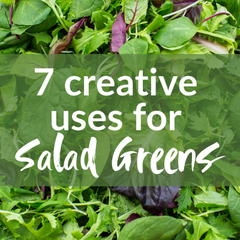 7 creative uses for salad greens