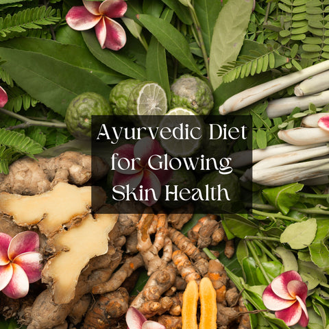Ayurvedic Diet for Glowing Skin Health