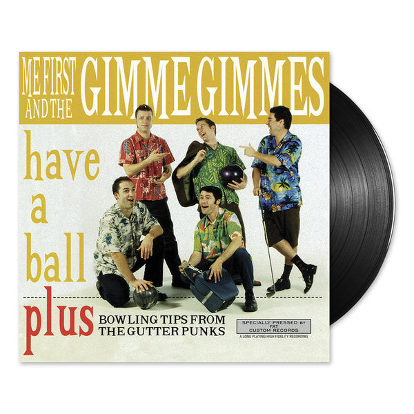Me First And The Gimme Gimmes - Have A Ball LP