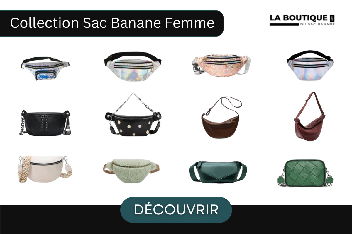 Collection Sac Banane Femme