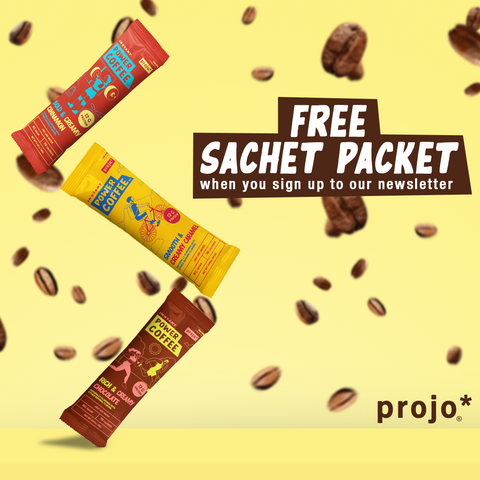 free projo* sachet packet when you sign up to our newsletter