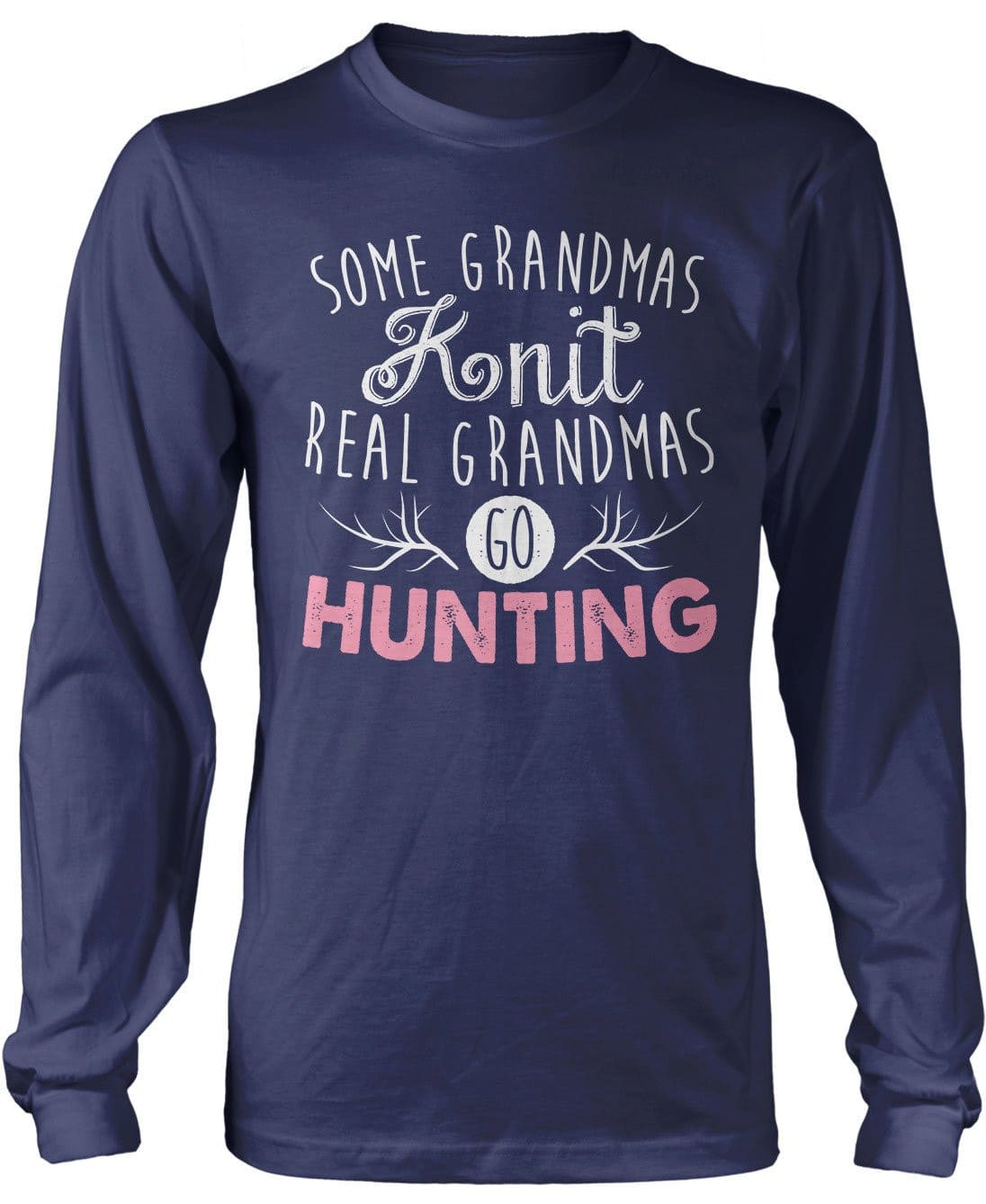 Some Grandmas Knit Real Grandmas Go Hunting T-Shirt