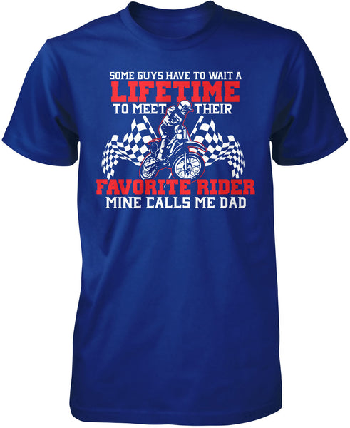 Favorite Motocross Rider - Mine Calls Me Dad T-Shirt