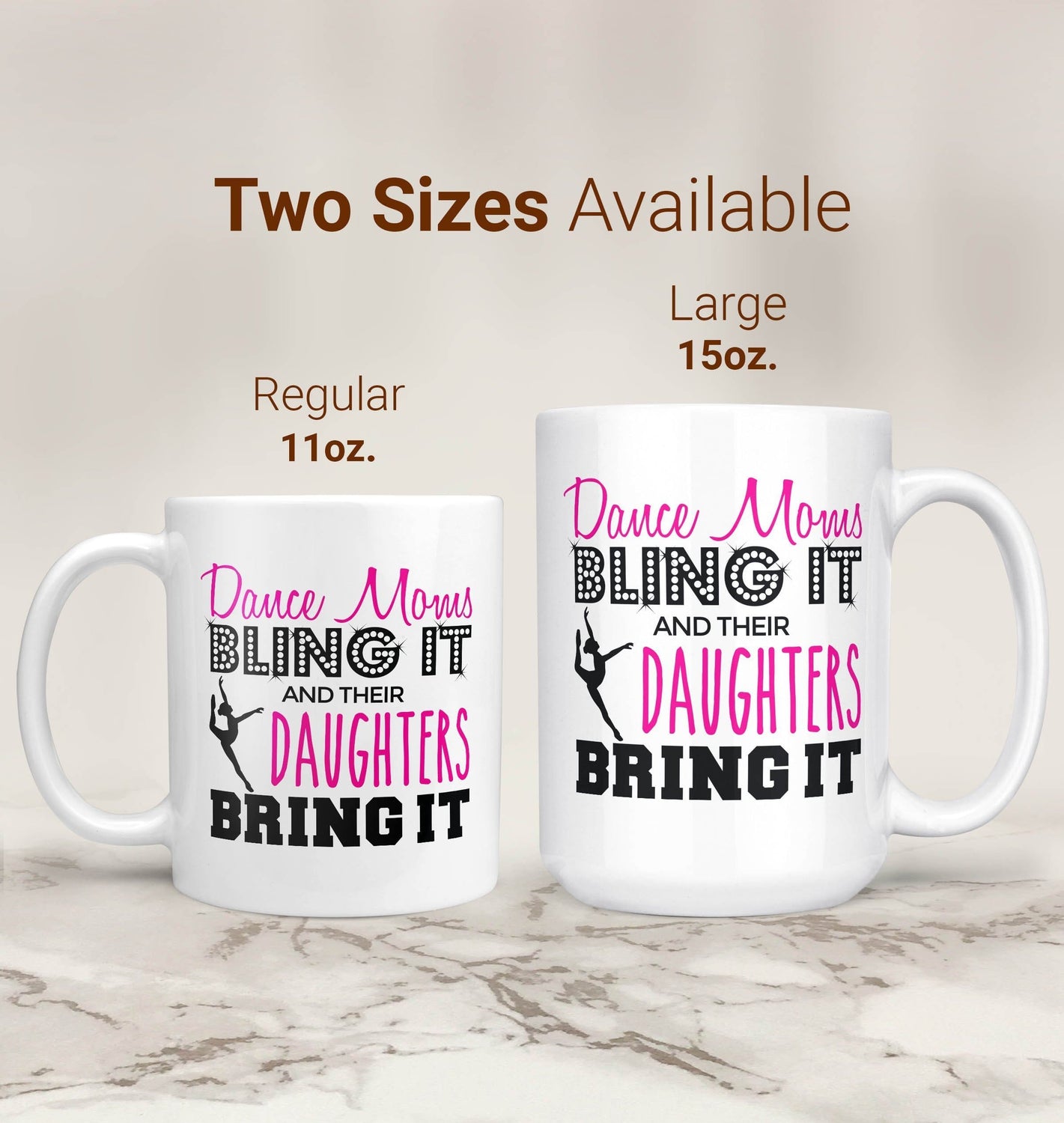 Dance Moms Bling It Their Daughters Bring It Coffee Mug Tea Cup