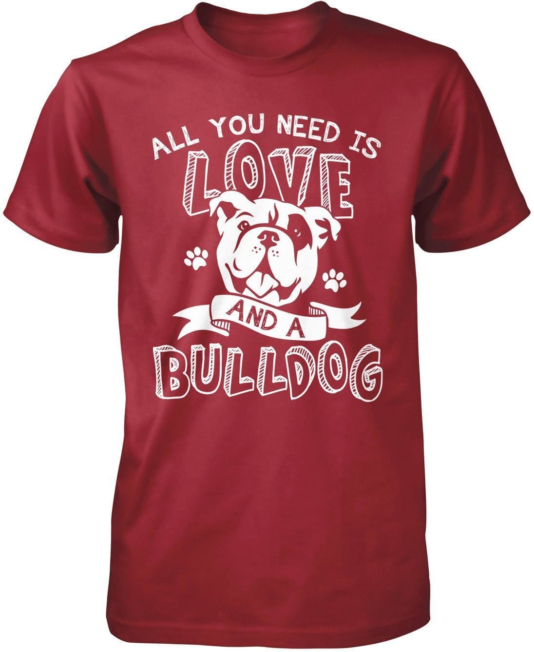All You Need Is Love and a Bulldog T-Shirt