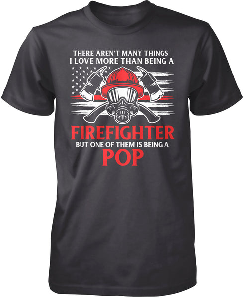 This Pop Loves Being a Firefighter T-Shirt