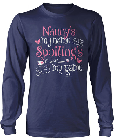 Nanny's My Name Spoiling's My Game T-Shirt