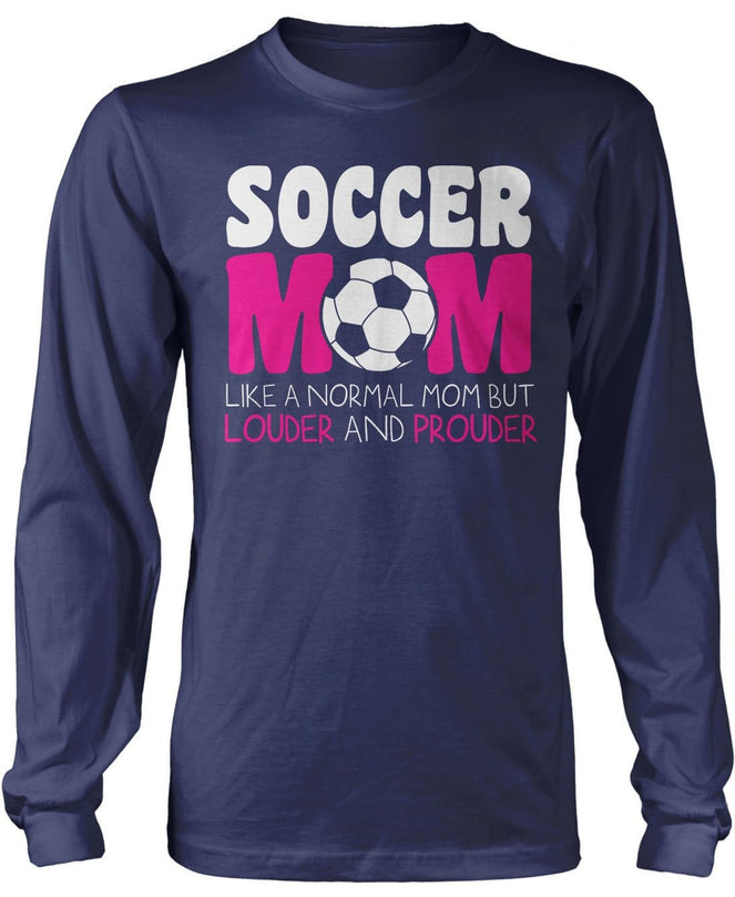 Loud and Proud Soccer Mom T-Shirt
