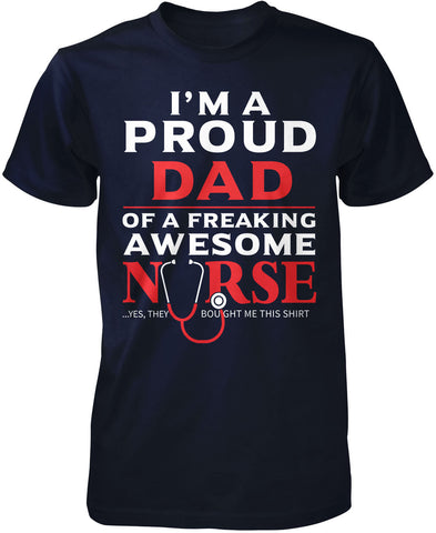 Proud Dad of An Awesome Nurse T-Shirt