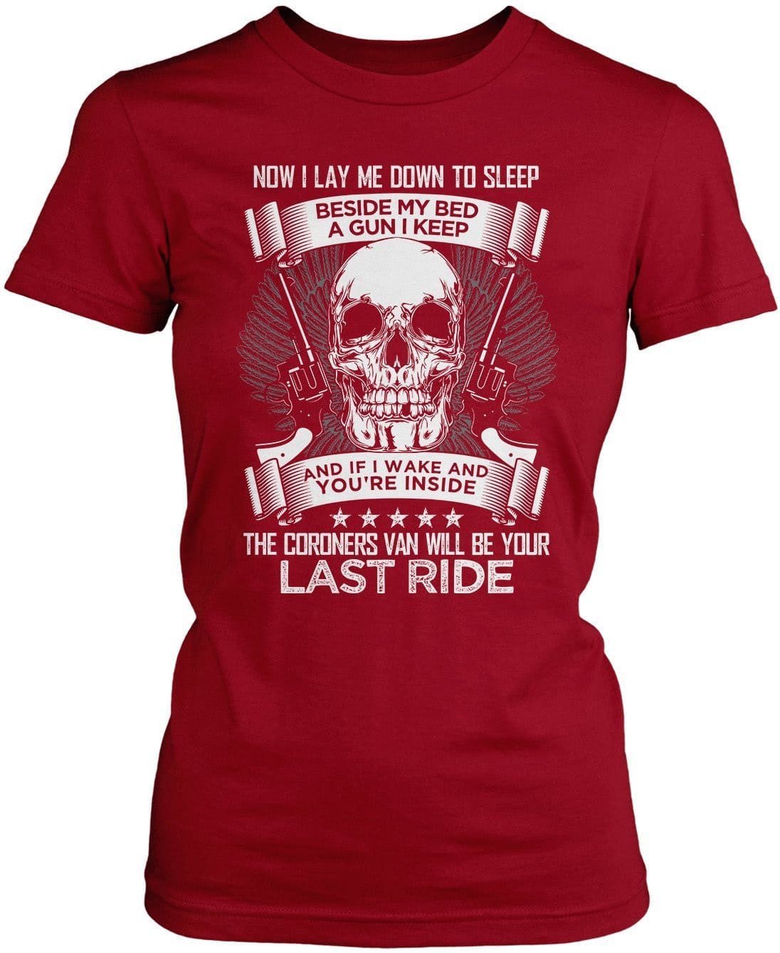 Coroners Van Will Be Your Last Ride T-Shirt
