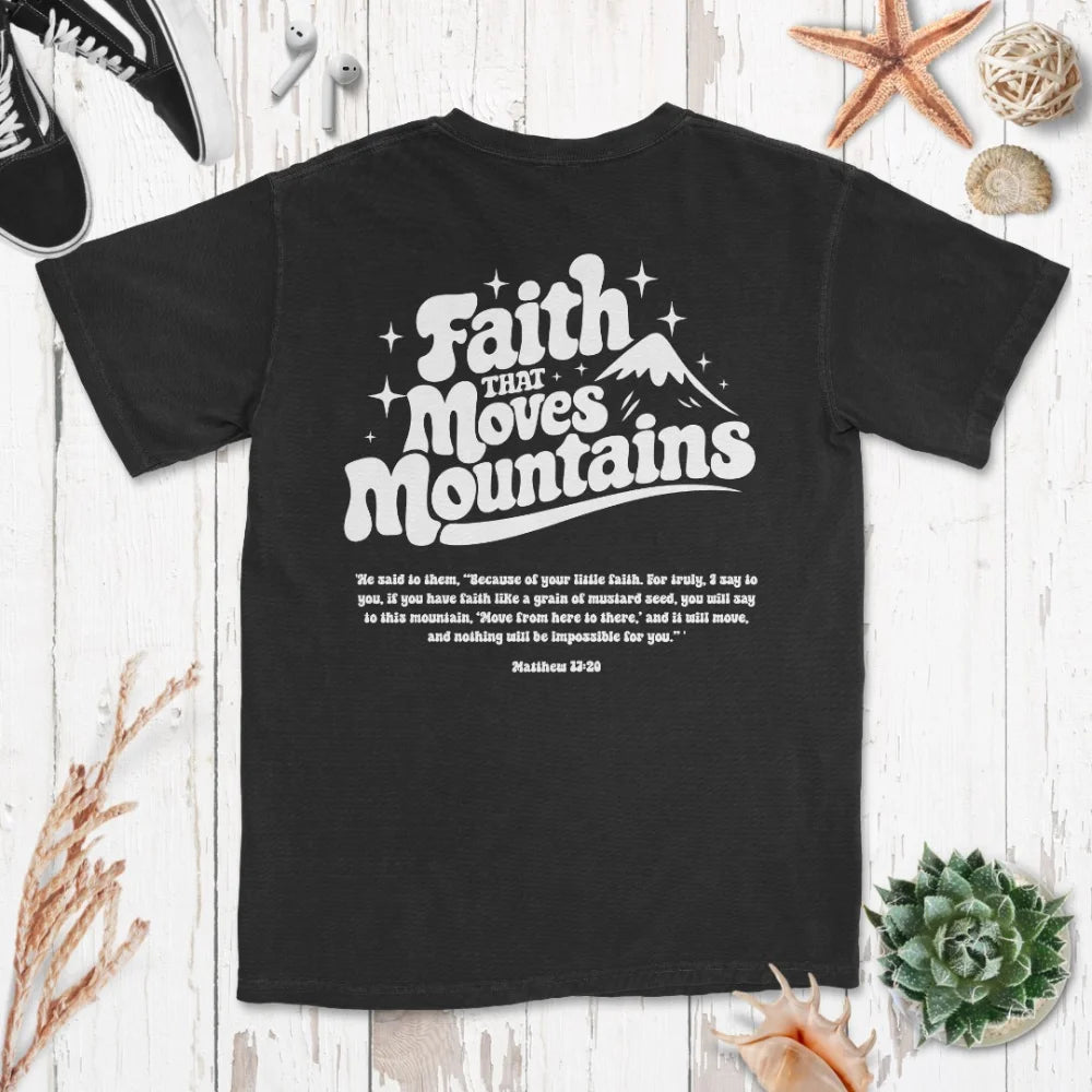 Faith Moves Mountains Shirt
