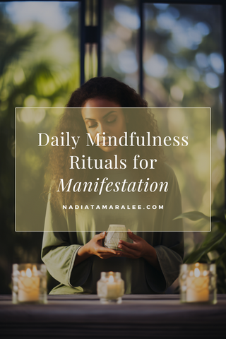 A text image that says, "Daily Mindfulness Rituals For Manifestation," over a background of a young lady lighting a candle as she practices mindfulness