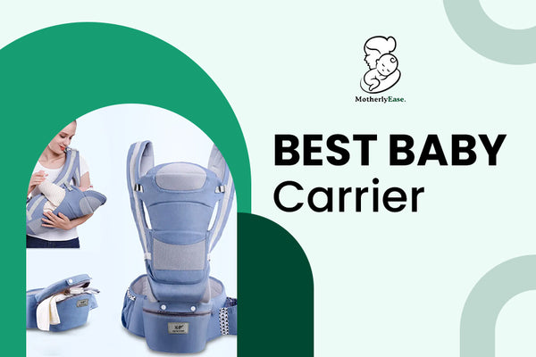 Features To Look For When Selecting the Best Baby Carrier