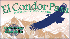 Learn to Play El Condor Pasa