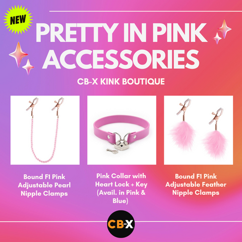 text on image says Pretty in Pink accessories on gradient pink background, image one of pink pearl connected nipple clamp, image two of a pink PVC collar with heart lock and one key, image three set of nipple clamps with pink dangling feathers.