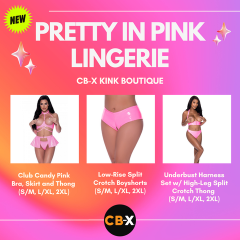 text says pretty in pink lingerie on pink gradient background with three images, image one of a pink skit and underbust harness set, image two of pink latex-like split crotch boyshort panties, image three of pink underbust harness and high leg pant set.