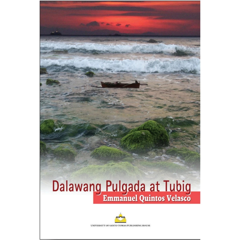 Dalawang Pulgada at Tubig by Emmanuel Quintos Velasco