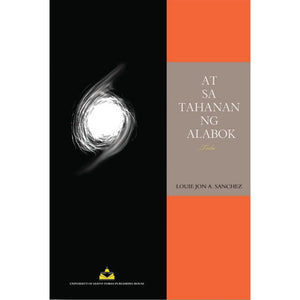 At sa Tahanan ng Alabok by Louie Jon A. Sanchez - Philippine Books