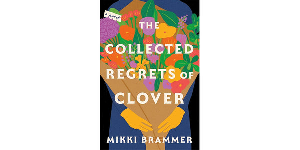 Book Cover: The Collected Regrets of Clover