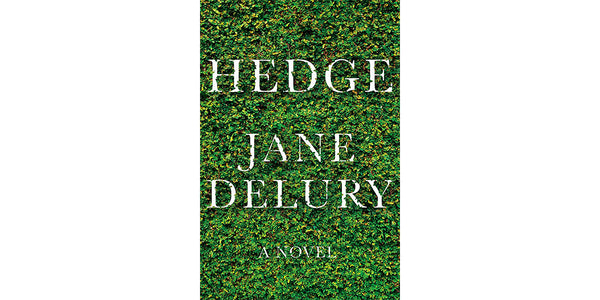 Book Cover: Hedge by Jane Delury