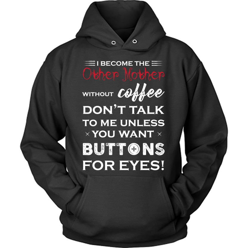 Become The Other Mother Hoodie