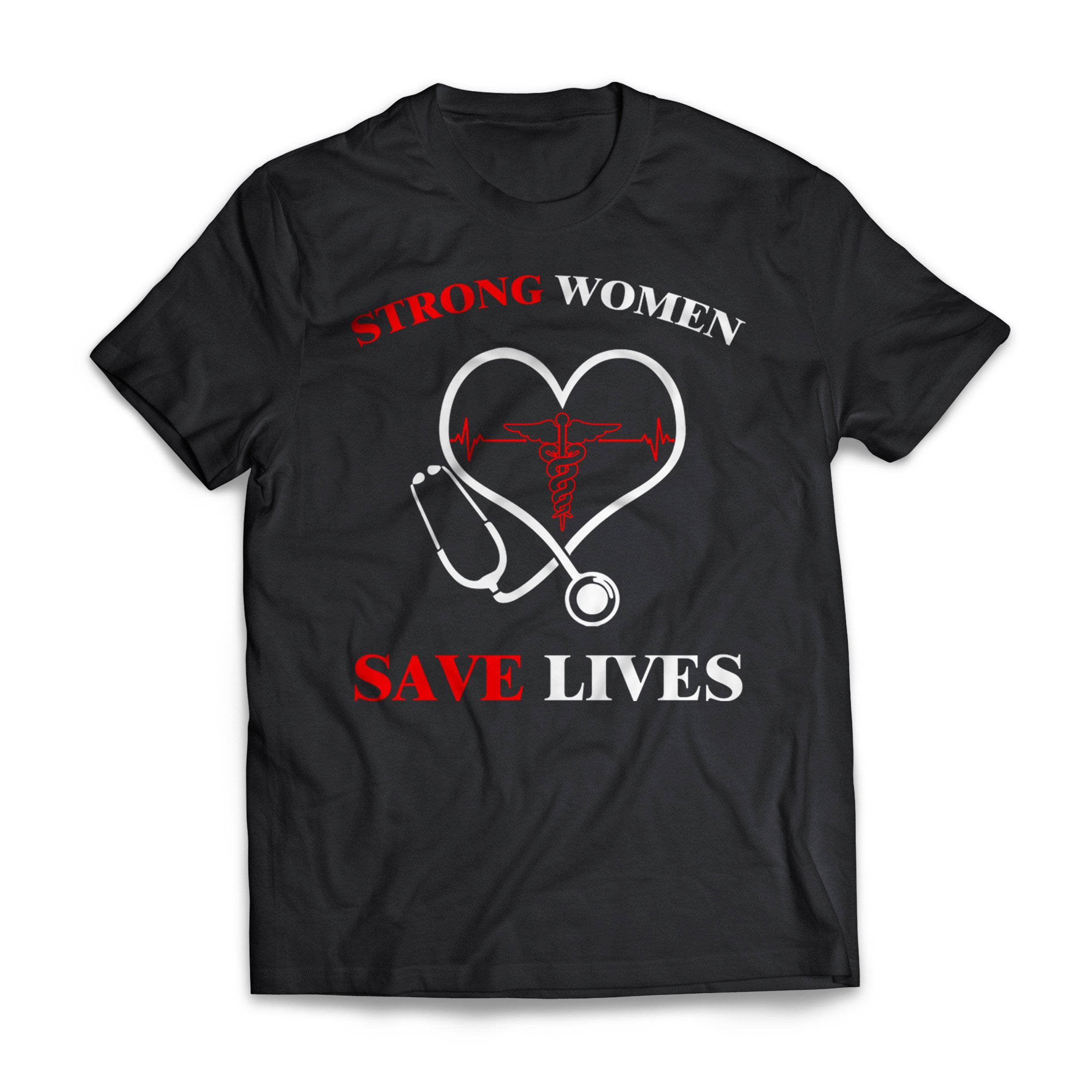 Strong Women Save Lives Short Sleeve Tee