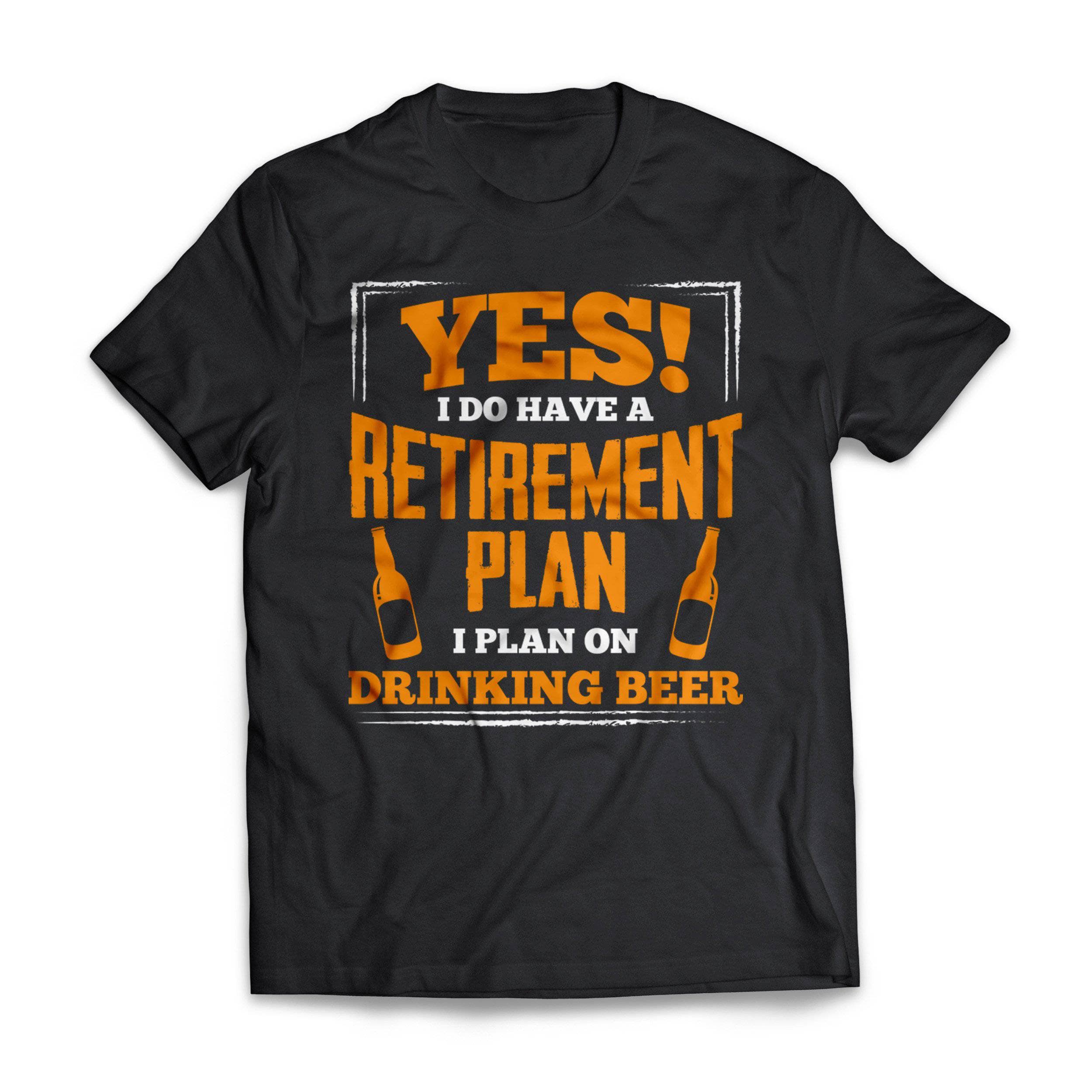 Beer Retirement Plan Short Sleeve Tee