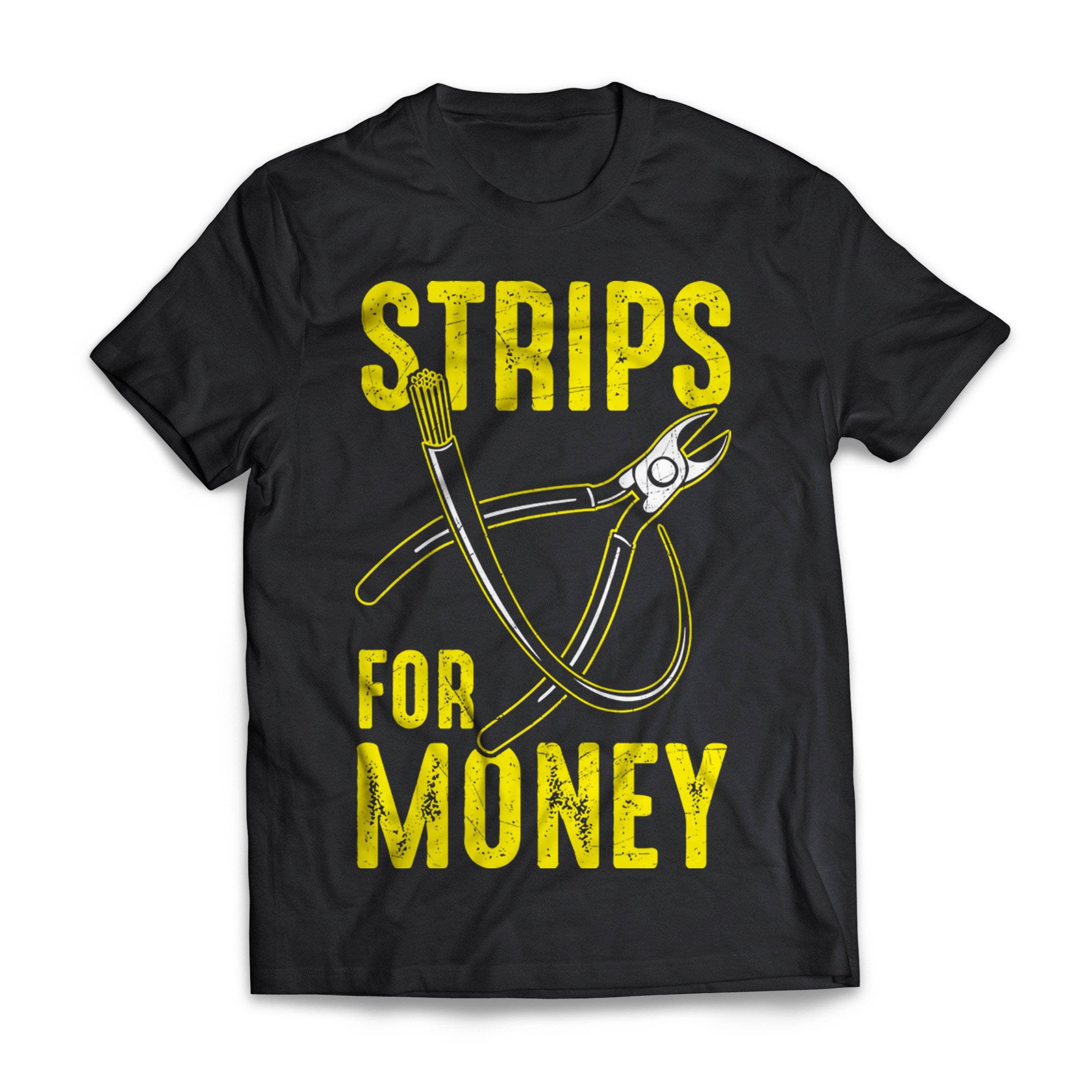 Strips For Money Short Sleeve Tee