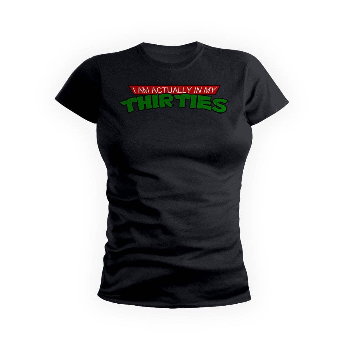 Actually In Thirties Womens Tee