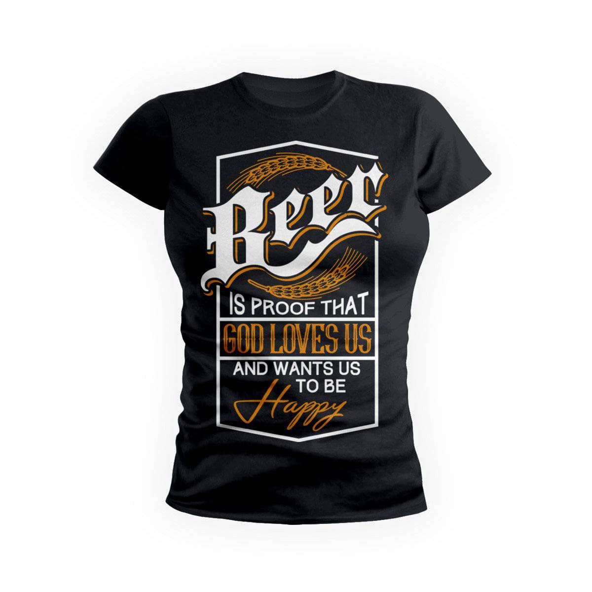 Beer Is Proof Womens Tee