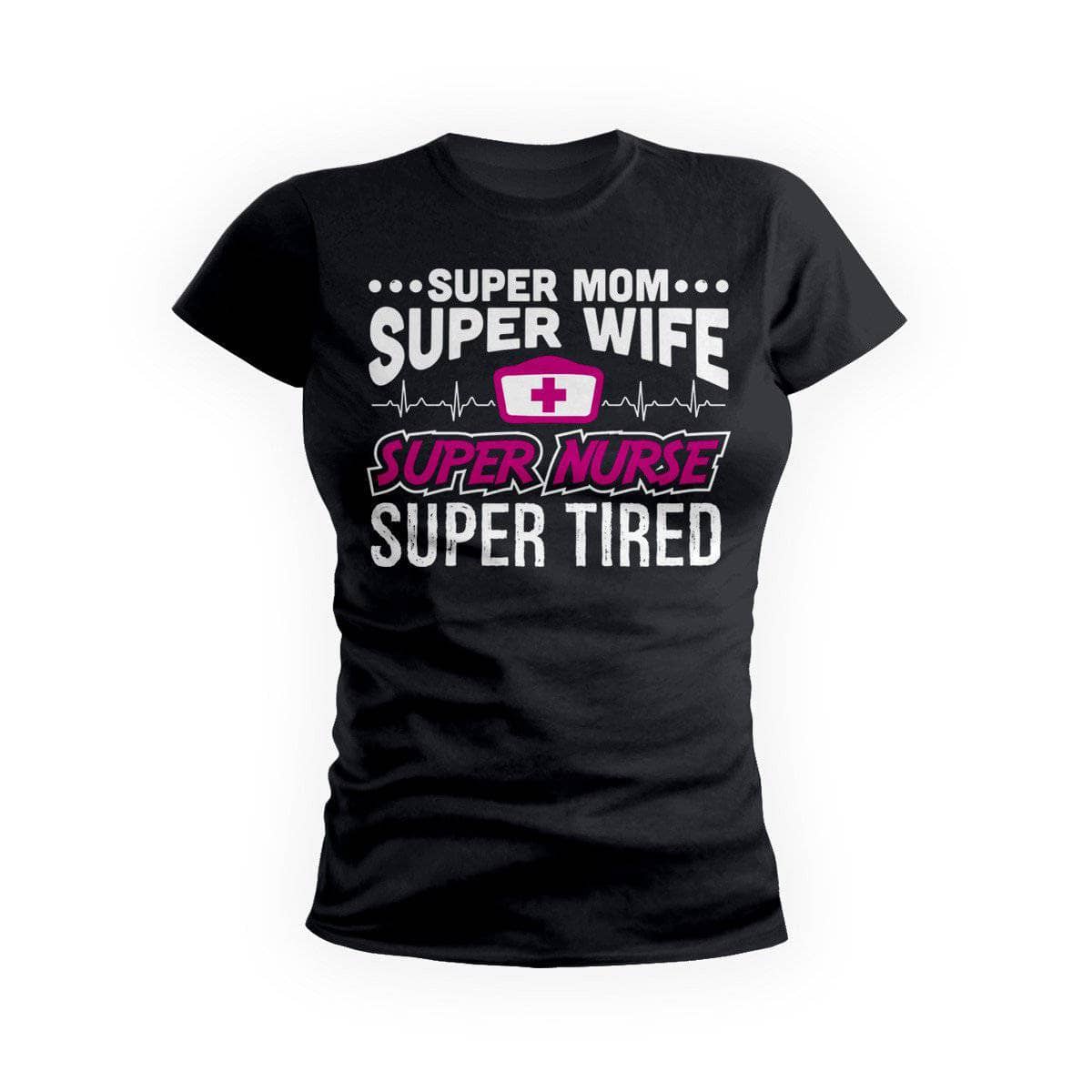 Super Nurse Super Tired Womens Tee