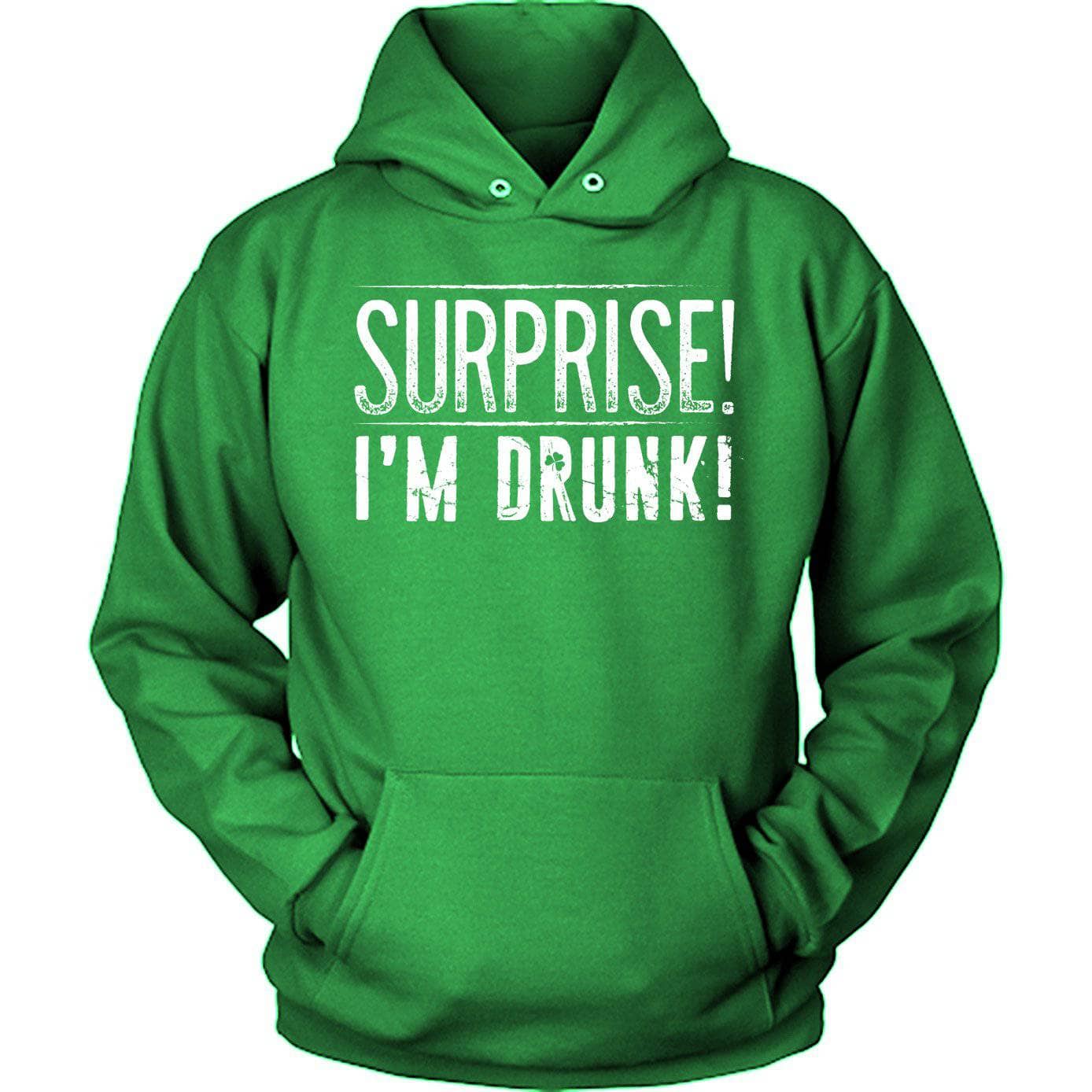 Surprise I'M Drunk Hoodie