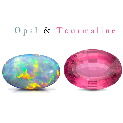 October - Opal & Tourmaline