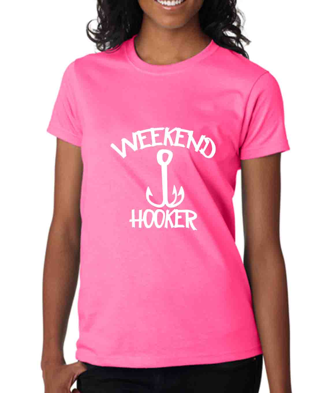 Women Weekend Hooker Adult Humor Fishing Ladies T- Shirt | eBay